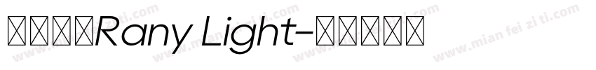 字体名称Rany Light字体转换